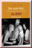 Hörbuch Das erste Mal zu dritt